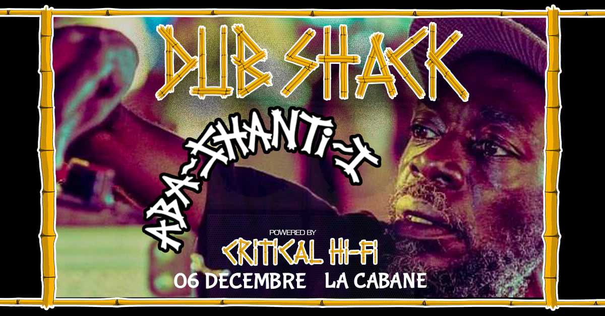 Dub Shack: Aba Shanti-I Powered By Critical Hi-Fi Cover