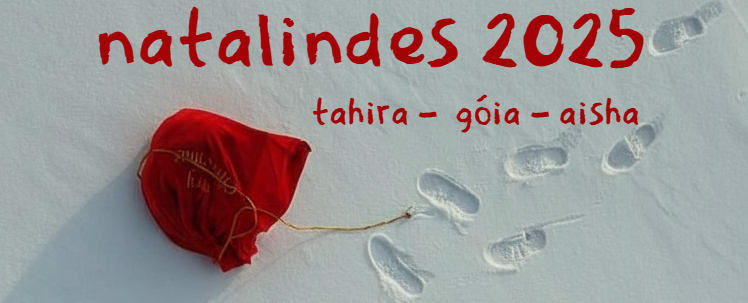 Natalindes 2025 - Tahira, Góia E Aisha Cover
