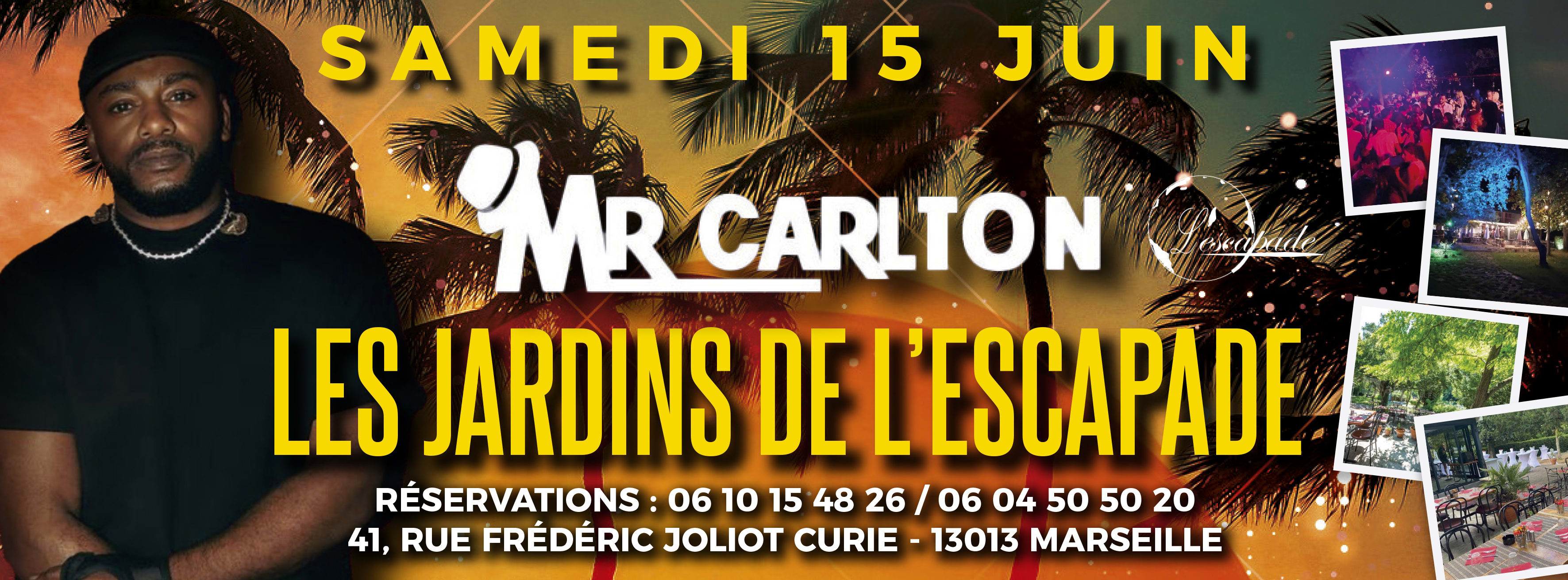 Samedi 15 Juin / Dj Carlton / Les Jardins De L'escapade Cover