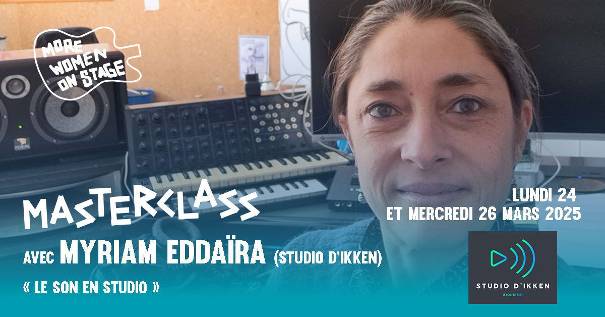 Masterclass : "Le Son En Studio" Avec Myriam Eddaïra Cover