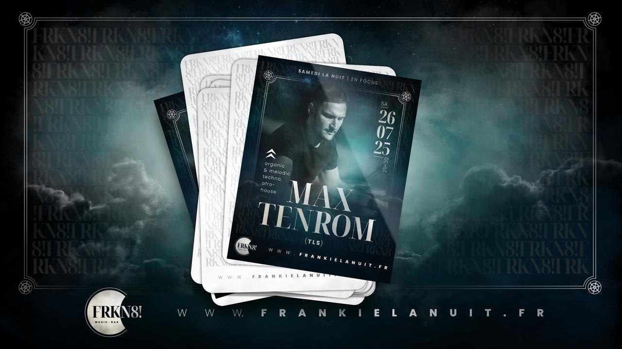 Samedi La Nuit : Chez Frankielanuit! "Max Tenrom" Cover