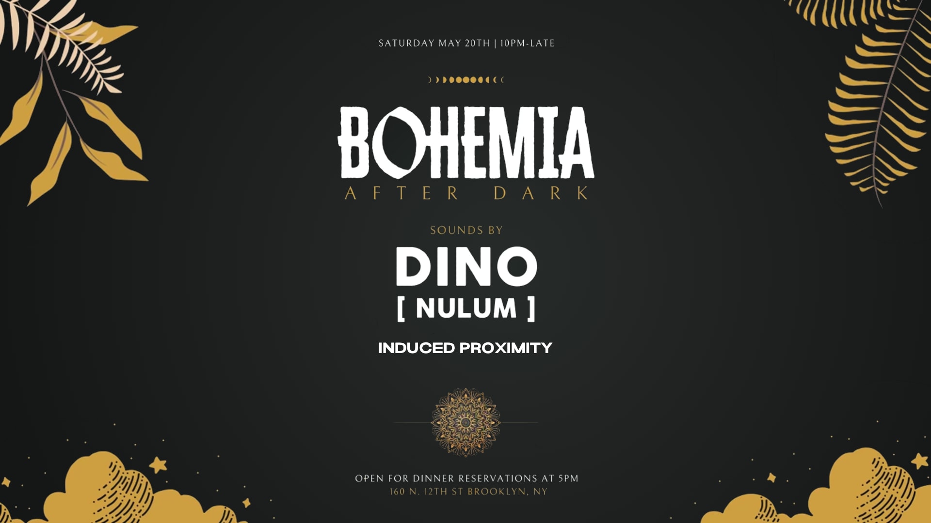 Bohemia After Dark W/ Dino, Induced Proximity Cover