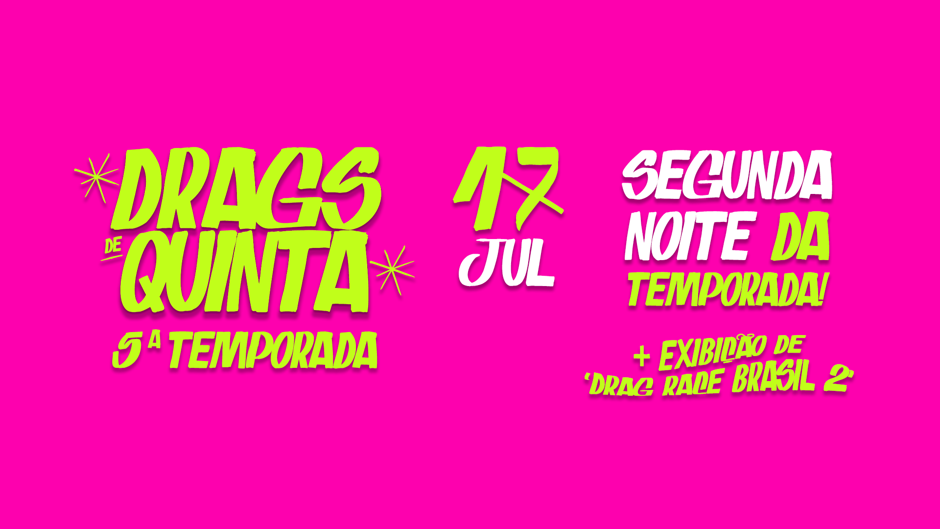 Drags De Quinta 5 - Segunda Noite + What? Party Drag Race Br Cover