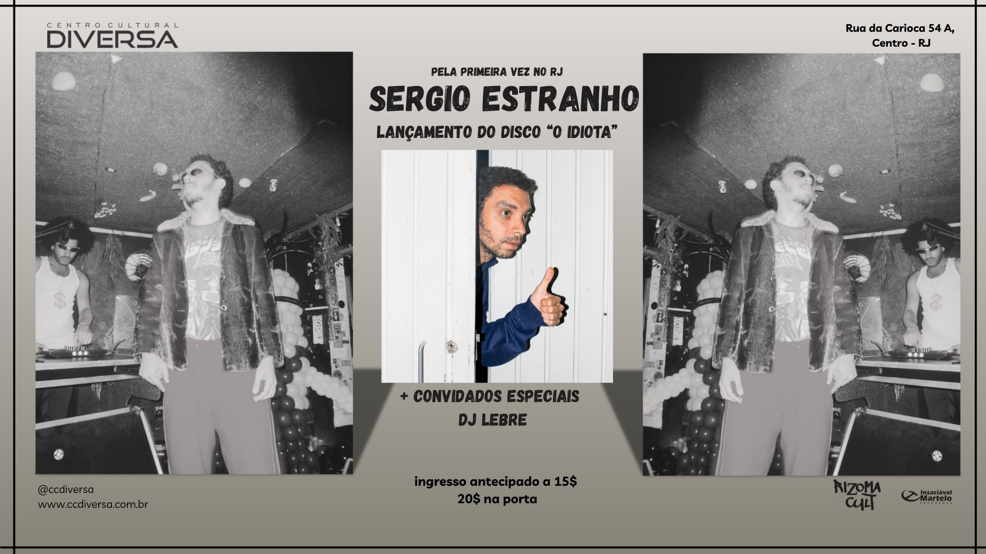 Sergio Estranho Lança "O Idiota"+Baile Do Oitavo C/ Dj Lebre Cover