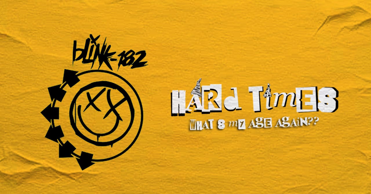 Hard Times (03.10) - Sexta -  What's My Age Again?? Cover