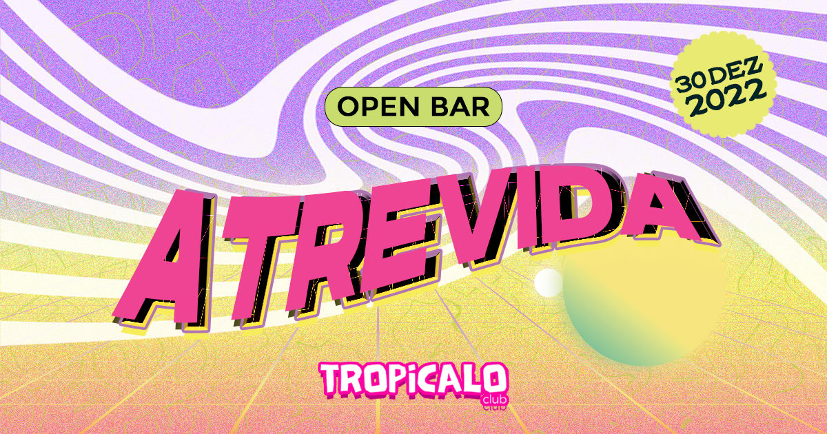 Atrevida Tropicalo Club | Open Bar Cover