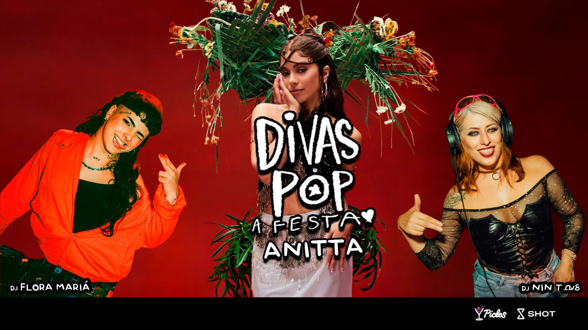Festa Divas Pop Dj Nina Hit + Dj Flora Mariá Esp.Anitta Cover