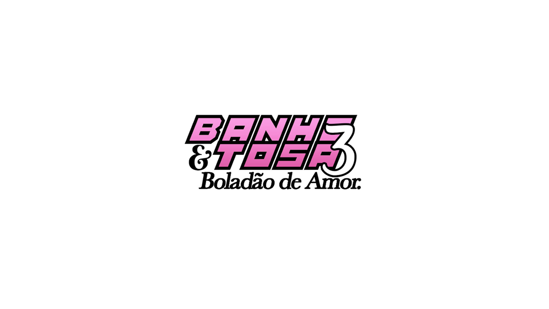 Banho & Tosa #3 - Boladão De Amor Cover
