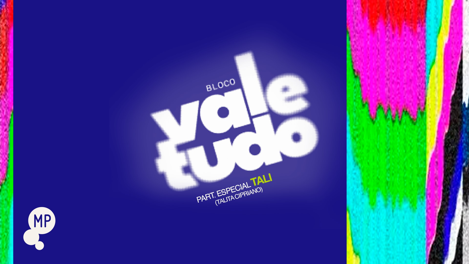 18/4 - Bloco Vale Tudo Convida Tali No Mundo Pensante Cover