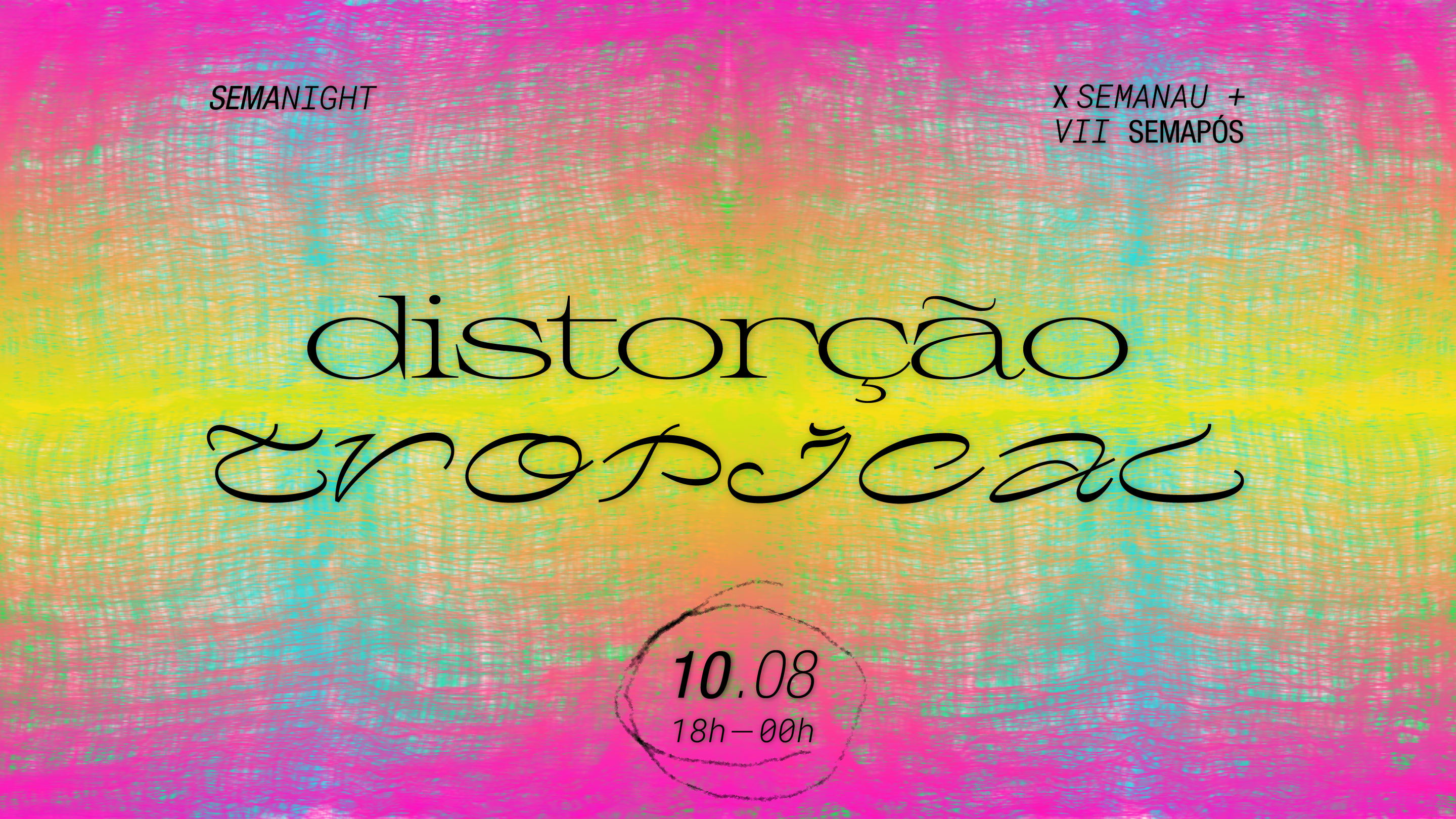 Semanight: Distorção Tropical 10.08 Cover