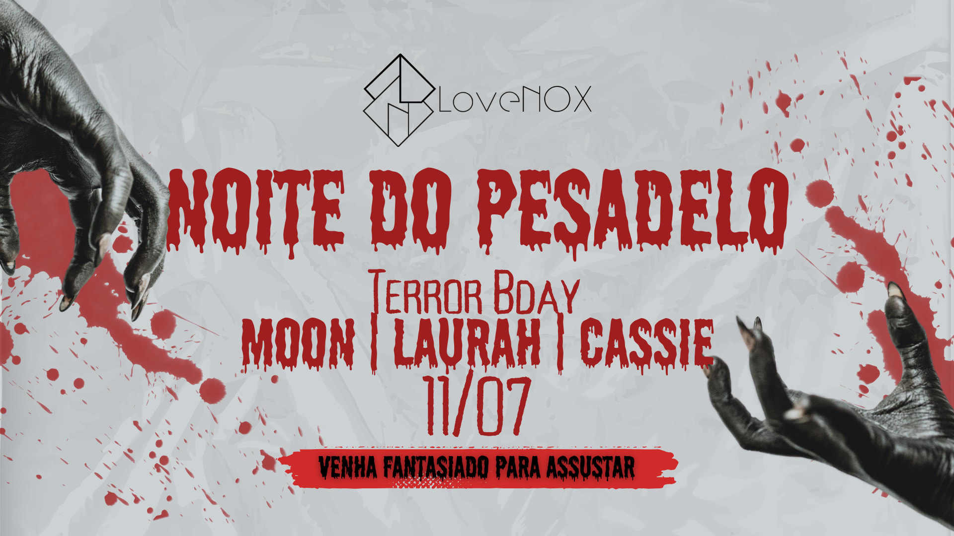 11/07 - Noite Do Pesadelo: Horror Bday Moon, Laurah & Cassie Cover