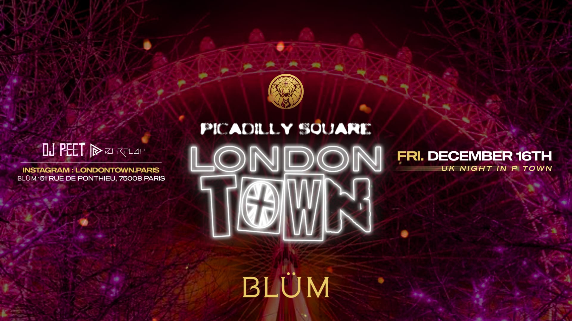 London Town X Blüm : Dec 16th - New Location : Blüm Cover