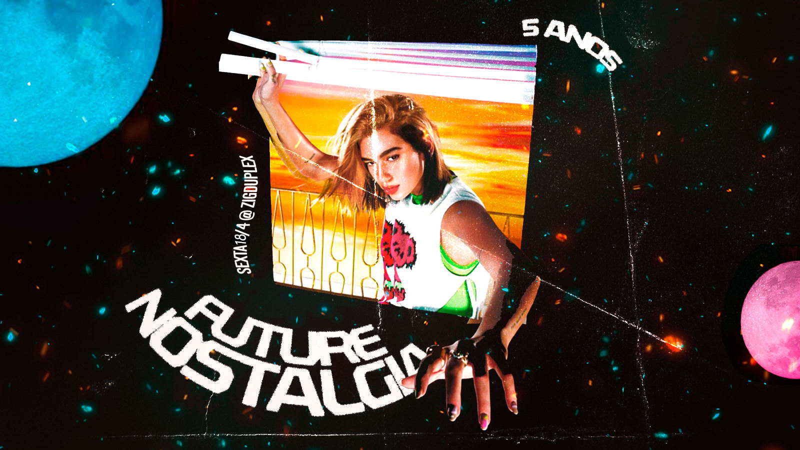 5 Anos 'future Nostalgia': Dua Lipa @ Zigduplex Sexta 18/4 Cover