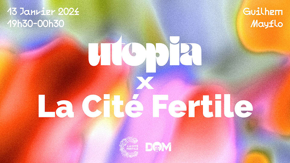 Utopia X Cité Fertile W/ Guilhem & Mayflo Cover