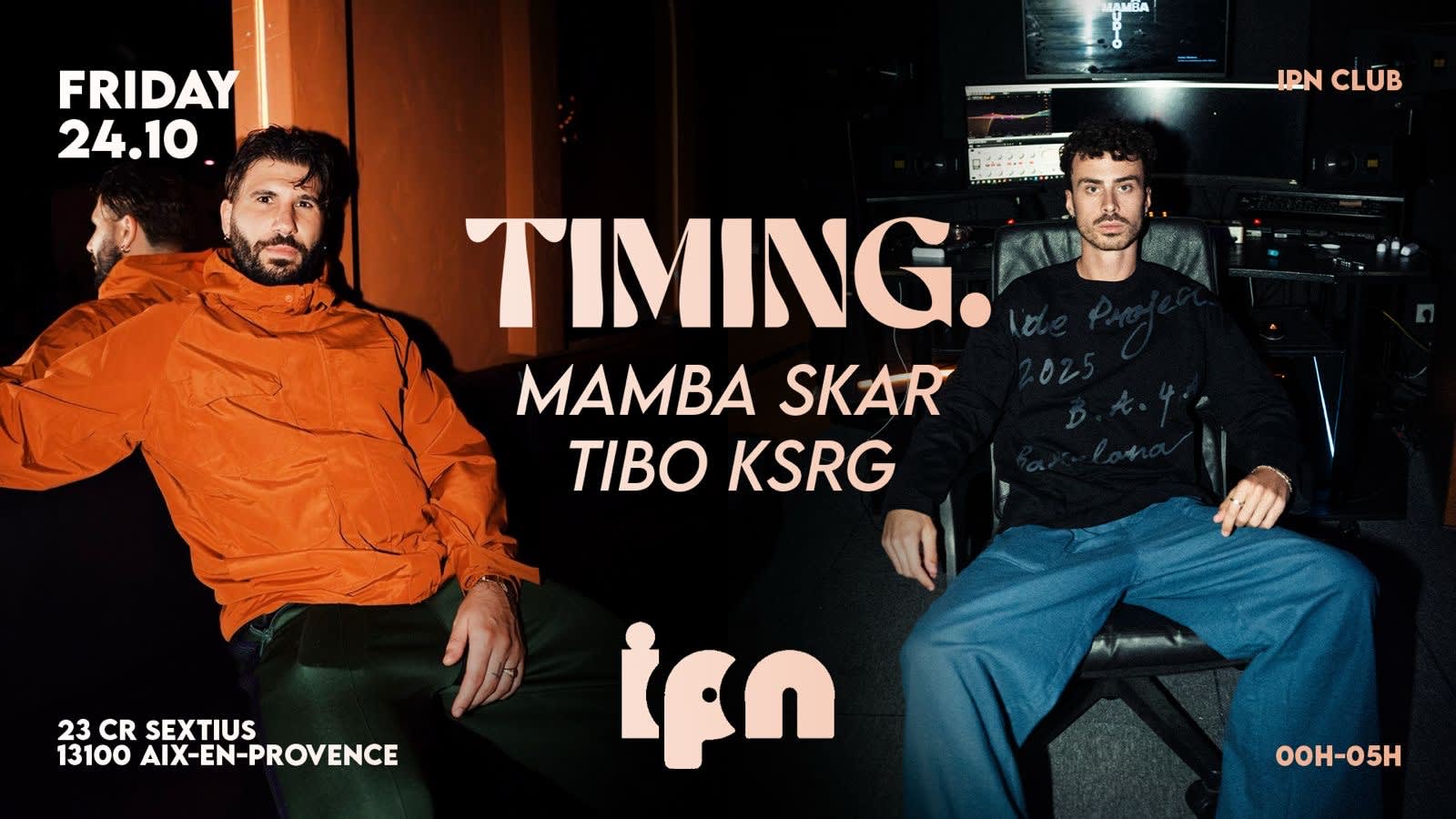 Timing. By Ipn : Mamba Skar & Tibo Ksrg Cover
