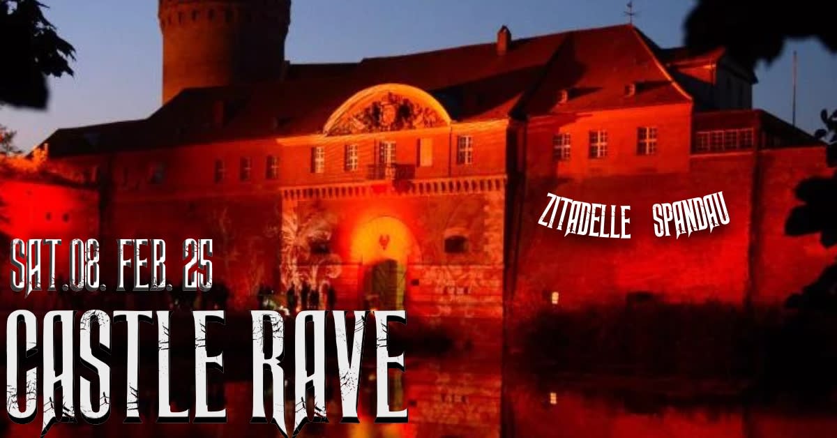 Castle Rave - Zitadelle Spandau - Hardtechno/Schranz/Techno Cover