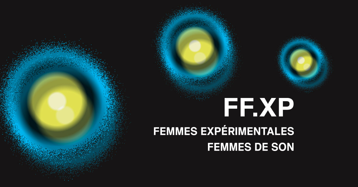 Ff.Xp : Femmes Experimentales, Femmes De Son #3 Cover