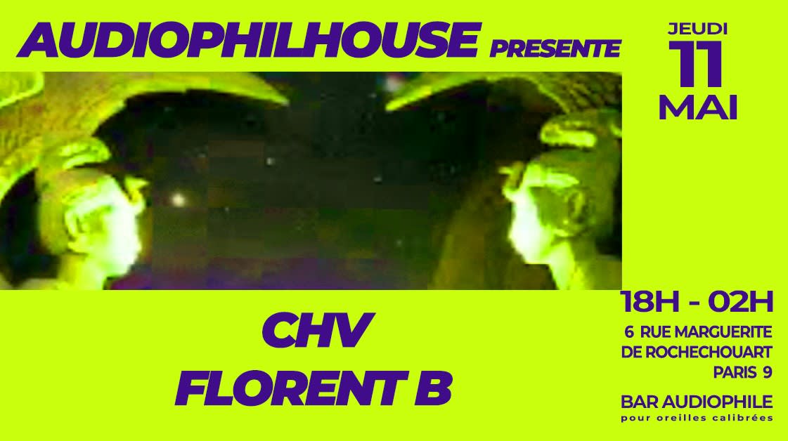 Audiophilhouse Reçoit Chv & Florent B Cover