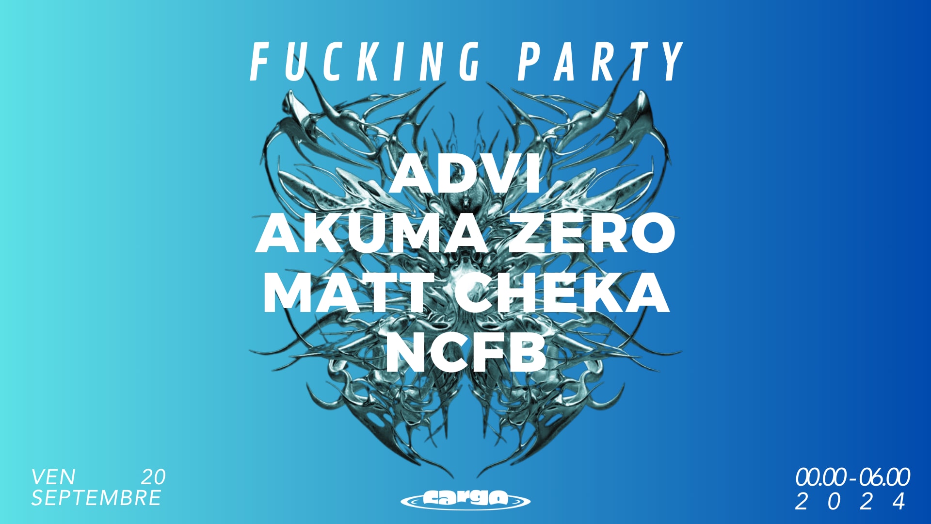 F*Cking Party #6 : Advi * Akuma Zero * Matt Cheka * Ncfb Cover