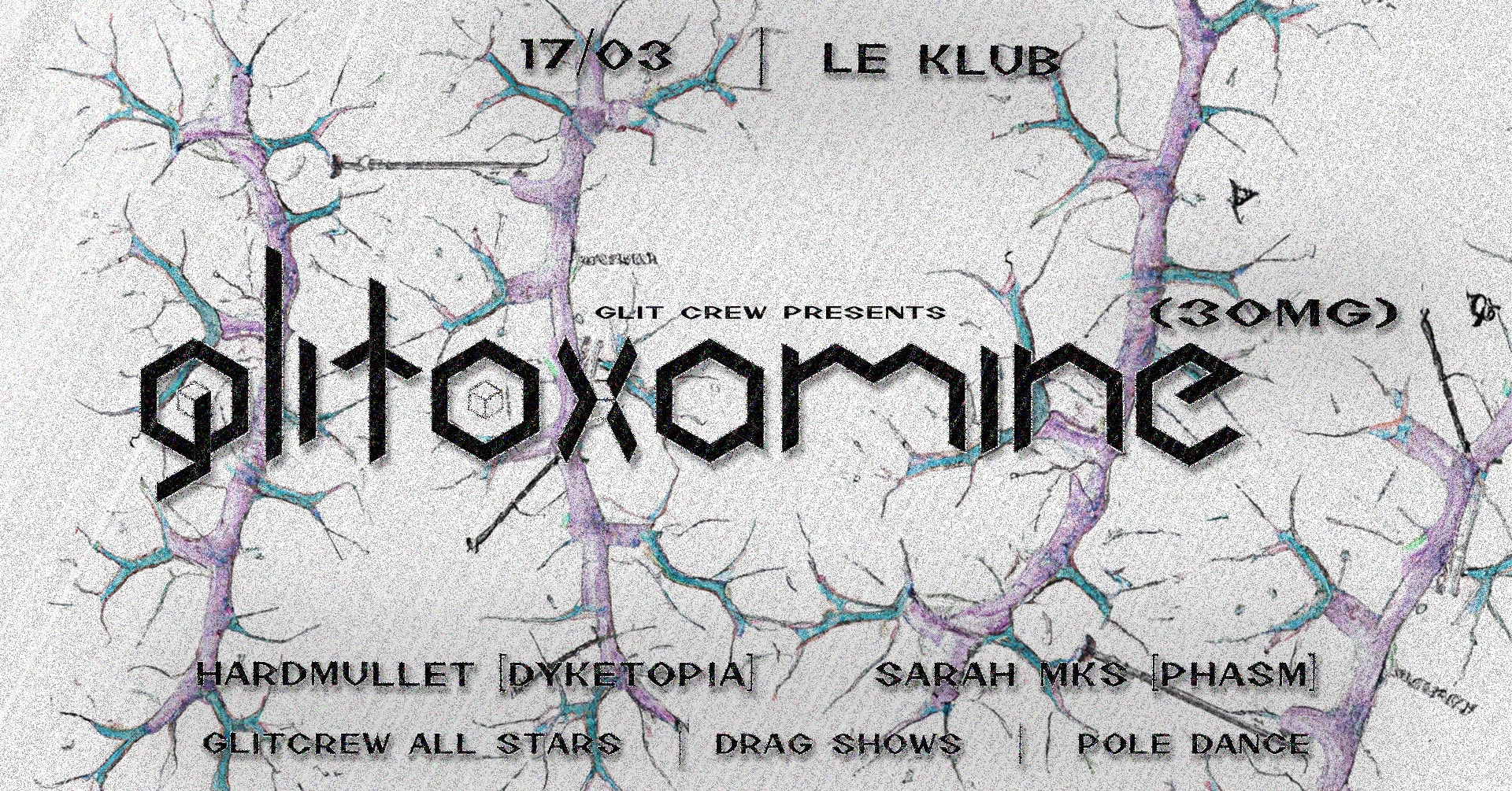 Glitoxamine (30mg): Hardmullet, Sarah Mks, Shows Pole & Drag Cover