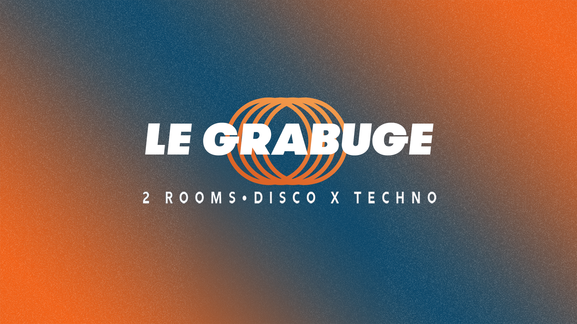 Le Grabuge #22 • 2 Rooms • Disco X Techno Cover