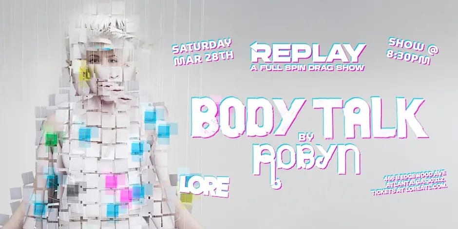 Replay: [Body Talk] Robyn Full Spin Drag Show Cover
