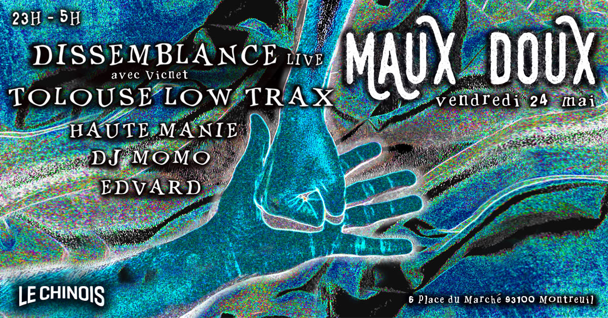 Maux Doux #3 / Dissemblance Live, Tolouse Low Trax & More Cover