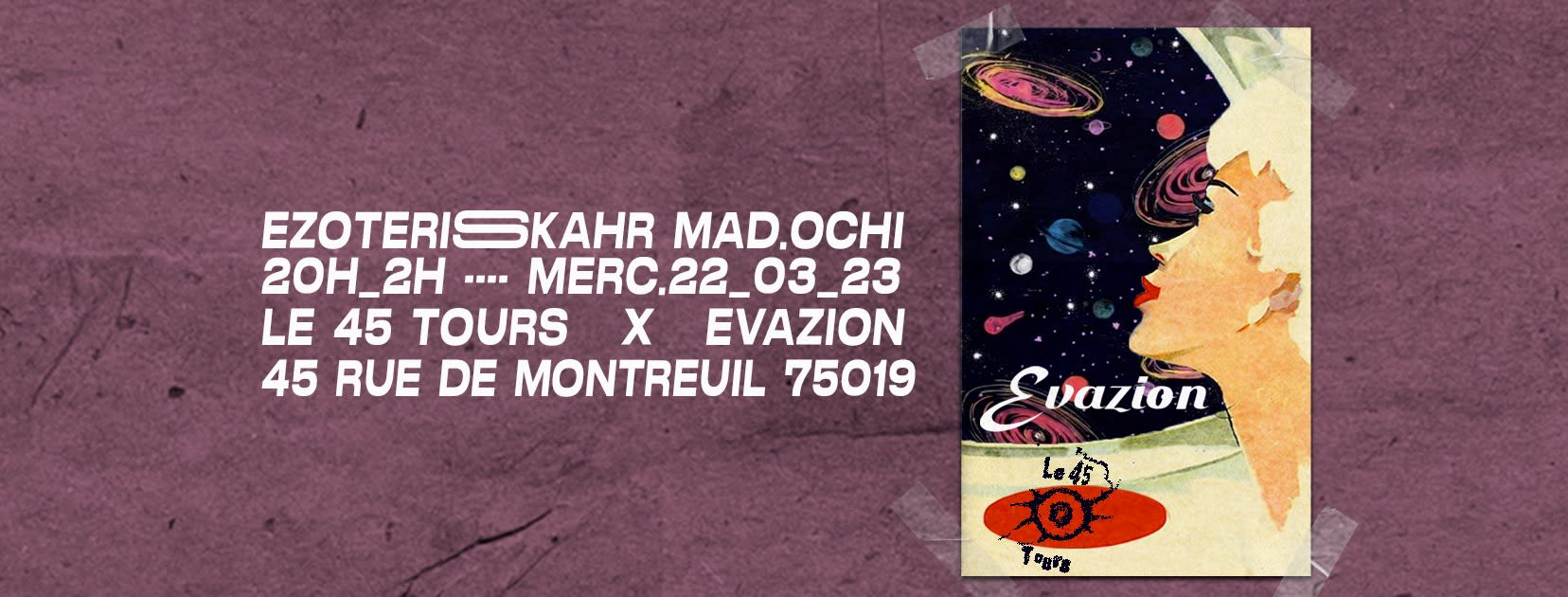 Evazion X 45 Tours W/ Ezoteris, Skahr & Mad.Ochi Cover