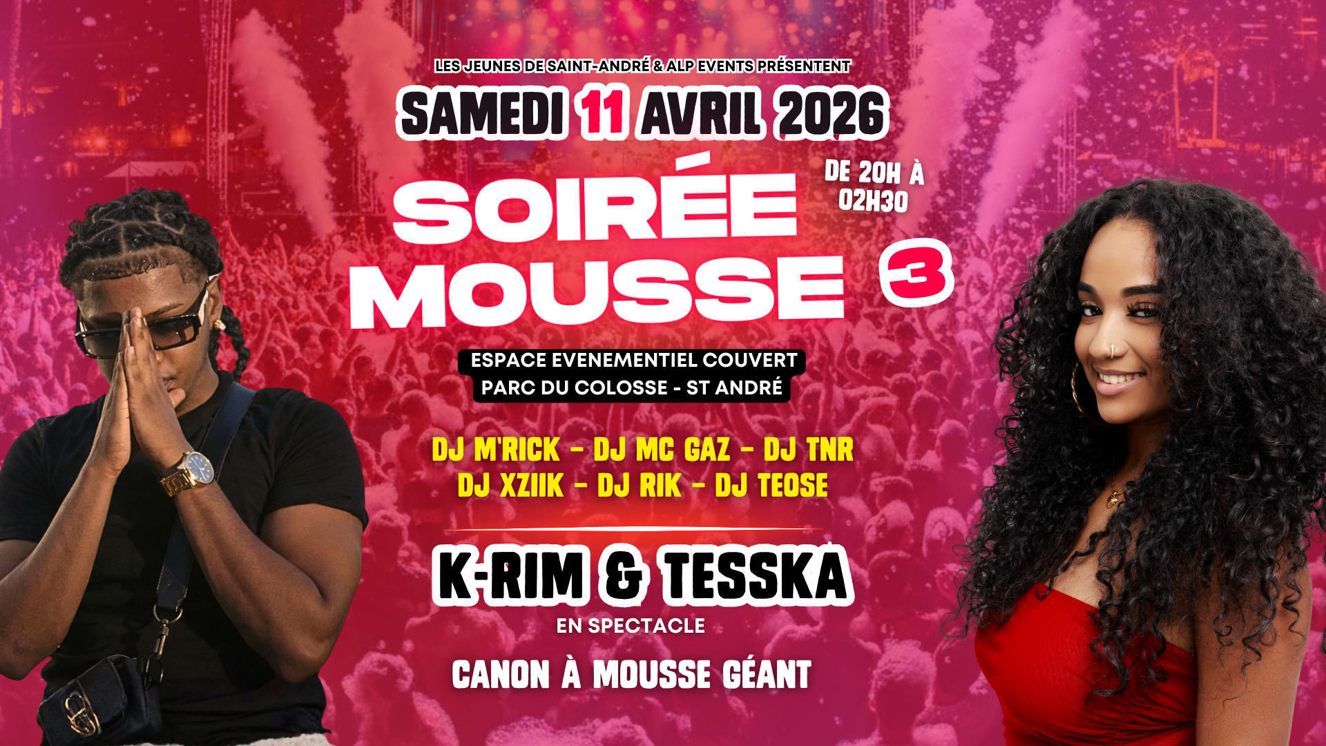 Soirée Mousse Party 3 Avec K-Rim & Tesska - Parc Du Colosse Cover
