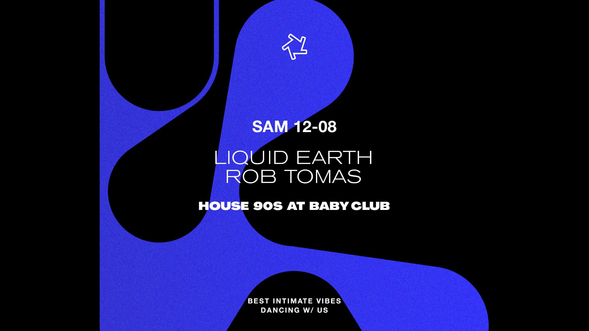 House 90's At Baby : Liquid Earth + Rob Tomas Cover