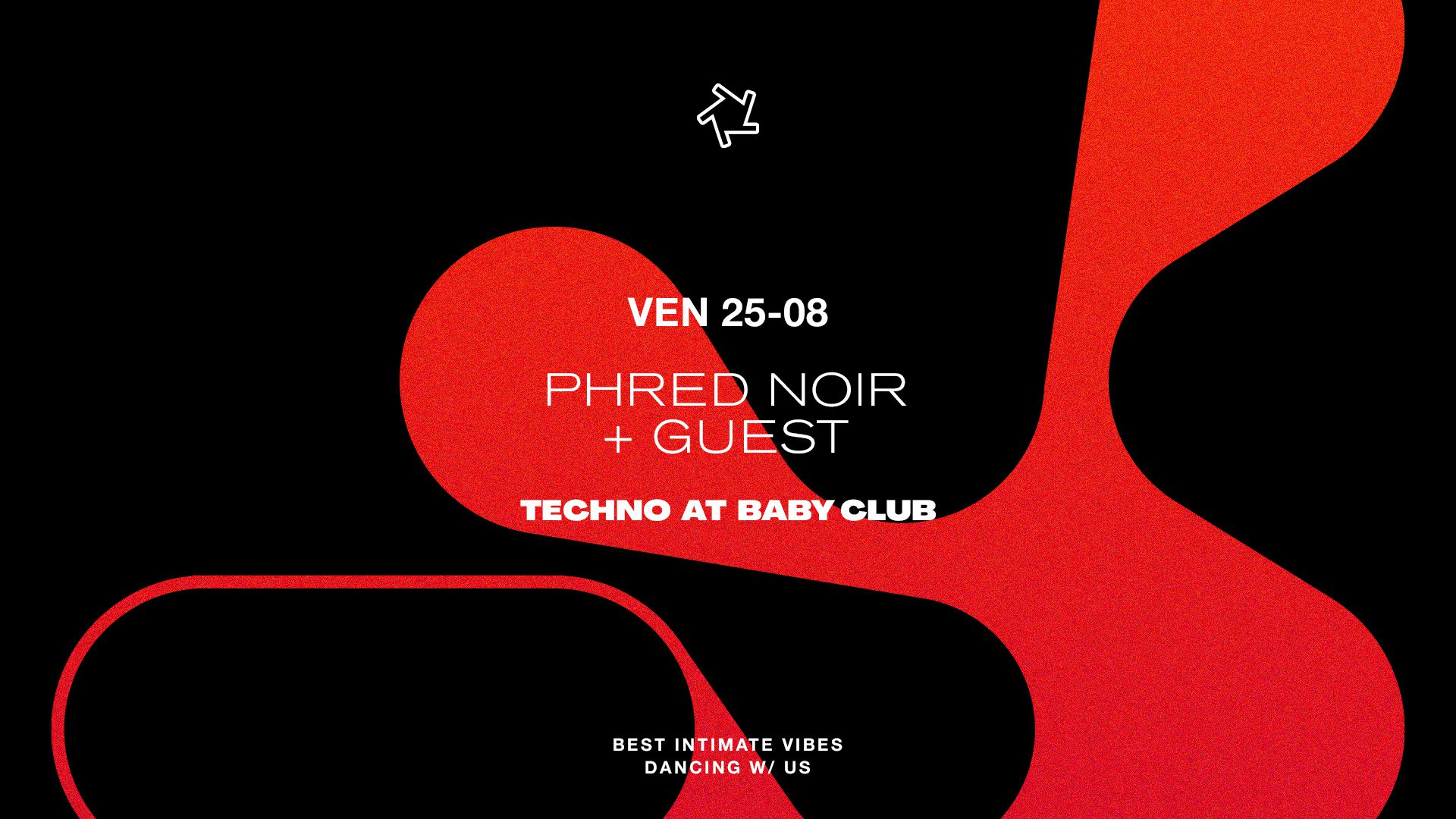 Techno At Baby : Phred Noir + Guest Cover