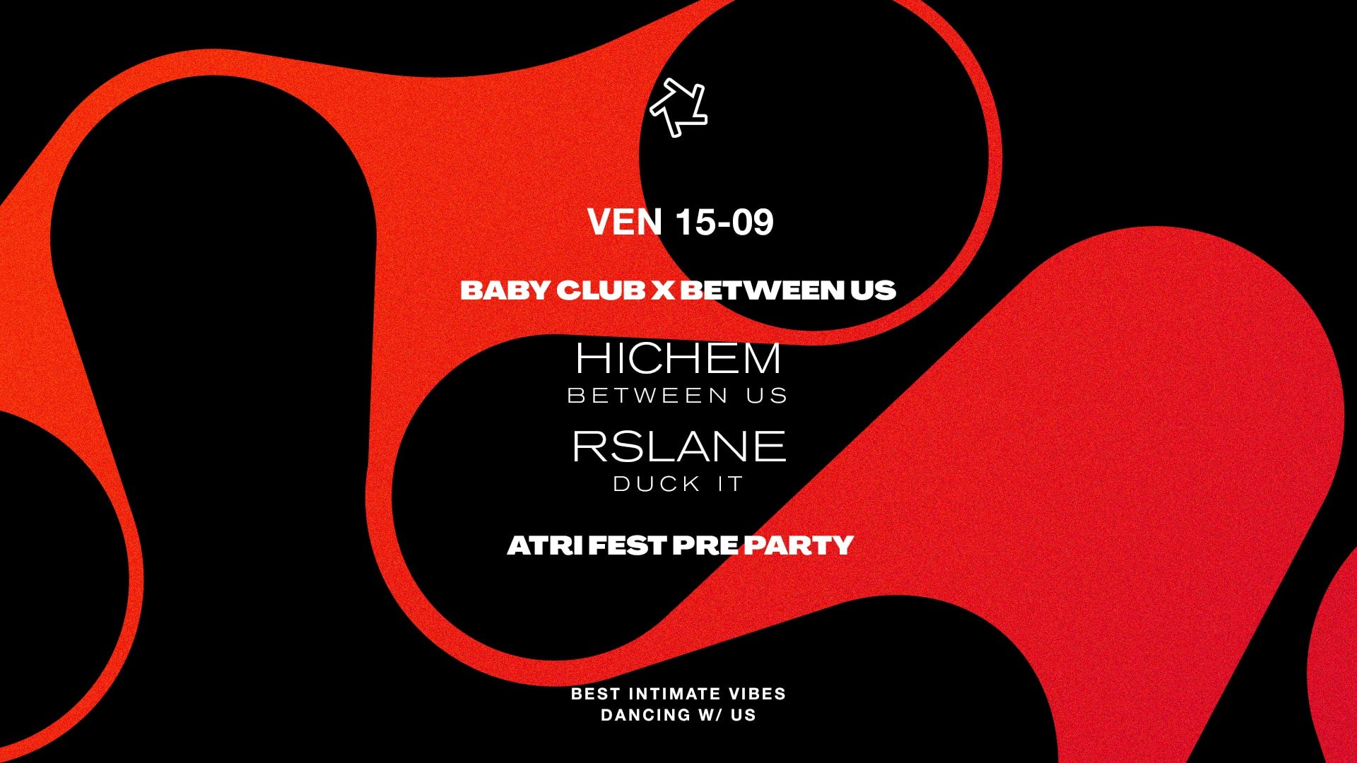 Between Us X Atri Fest Pre Party - Hichem + Rslane Cover