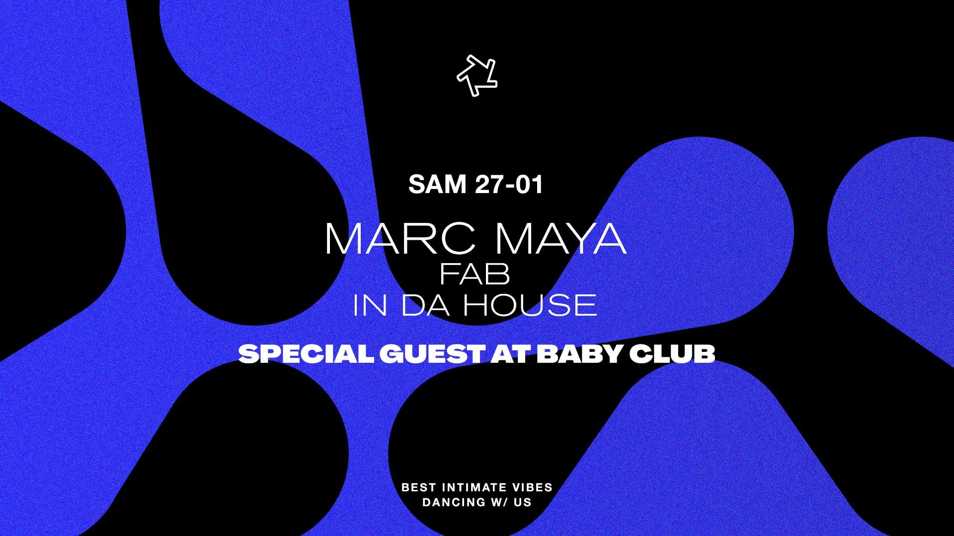 Special Guest At Baby : Marc Maya + Fab + In Da House Cover