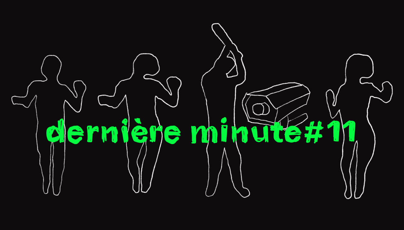 Dernière Minute #11 - Dj Set / Vjing / Tombola Solidaire Cover