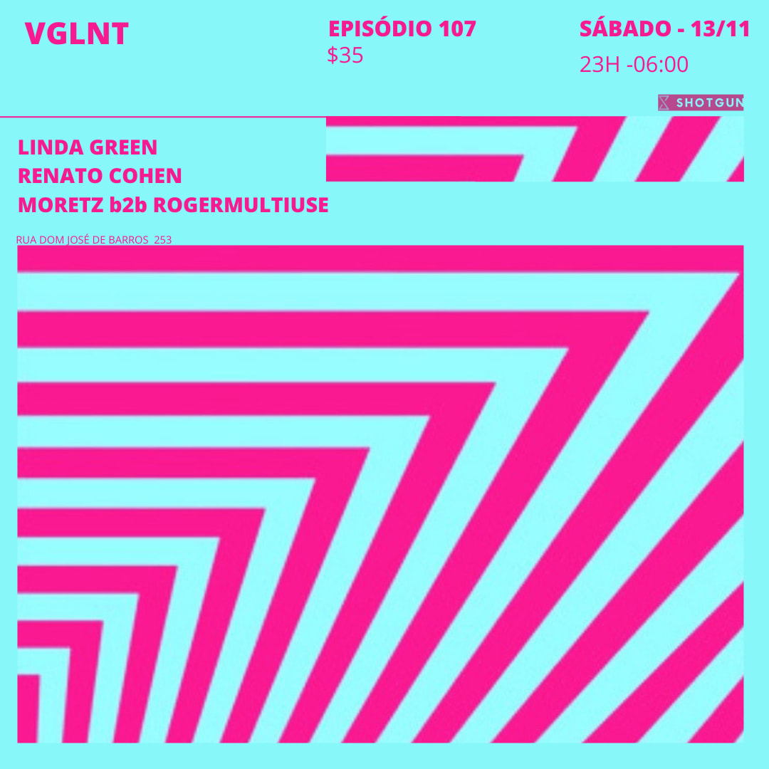 Vglnt Ep.  107  Linda Green , Renato Cohen , Moretz B2b Rogermultiuse  Cover