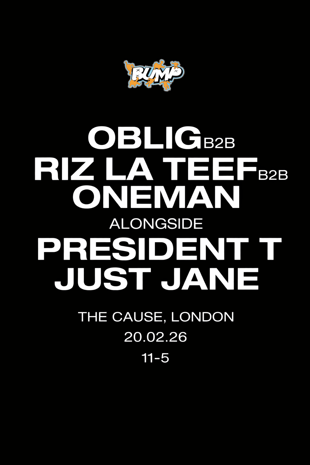 Bump: President T, Riz La Teef B2b Oblig B2b Oneman + Just Jane Cover