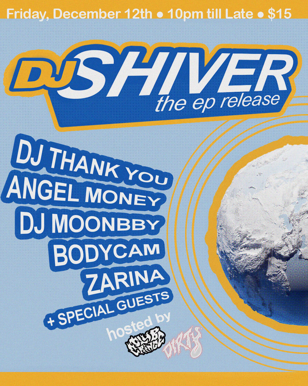 Dj Shiver: Ep Release Party / Dj Thank You / Angel Money / Zarina / Dj Moonbby / Bodycam Cover