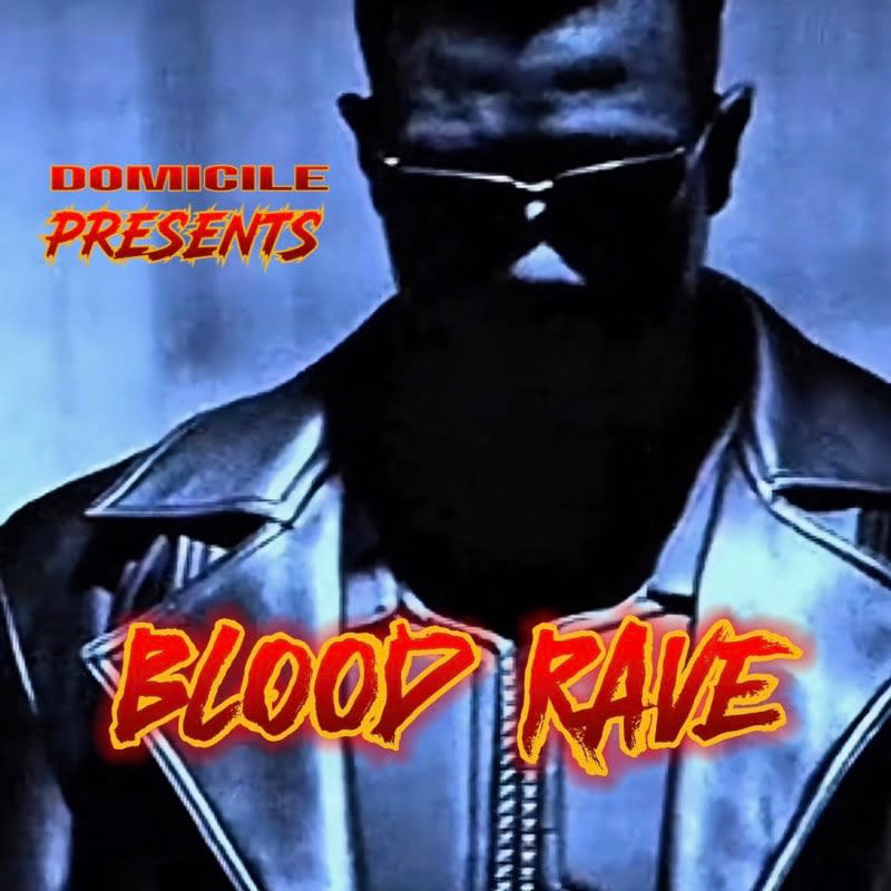 Domicile Presents: Blood Rave Cover