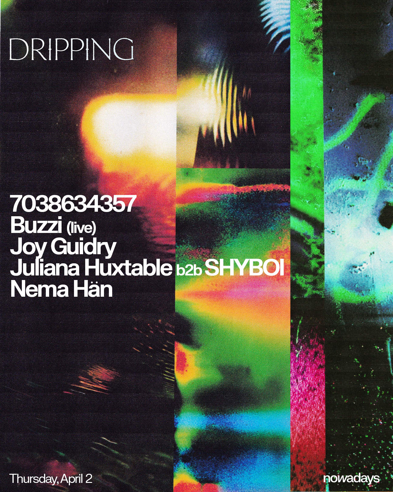 Dripping: 7038634357, Buzzi (Live), Joy Guidry, Juliana Huxtable B2b Shyboi, Nema Hän Cover