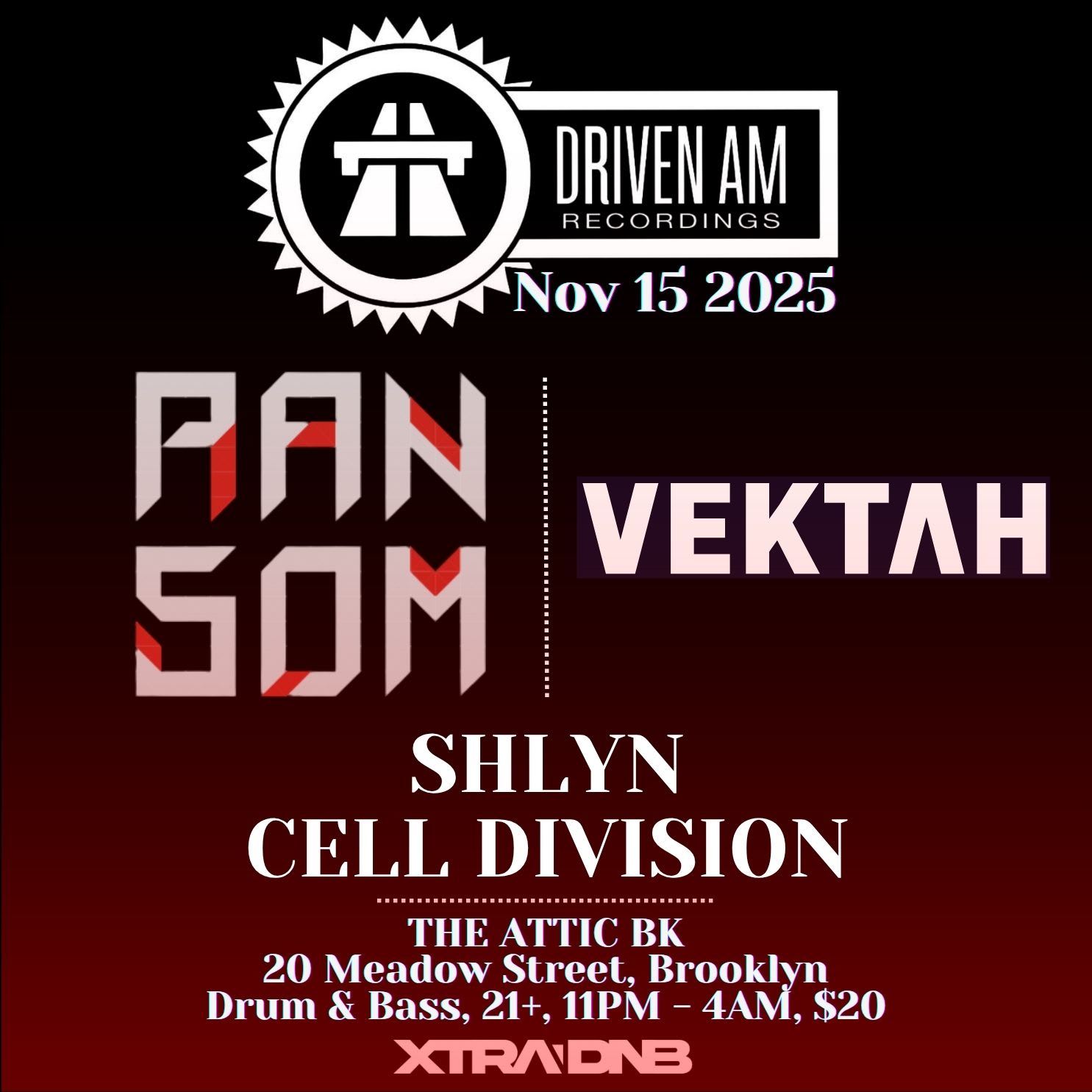 Driven Am: R4ns0m, Vektah (Uk) At The Attic Cover