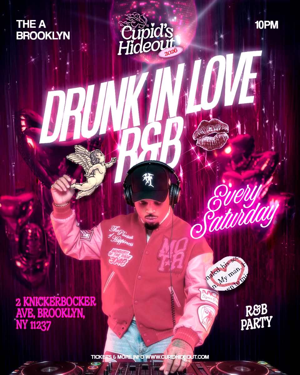 Drunk In Love R&B Party - Bushwick Nightlife Saturday Cover