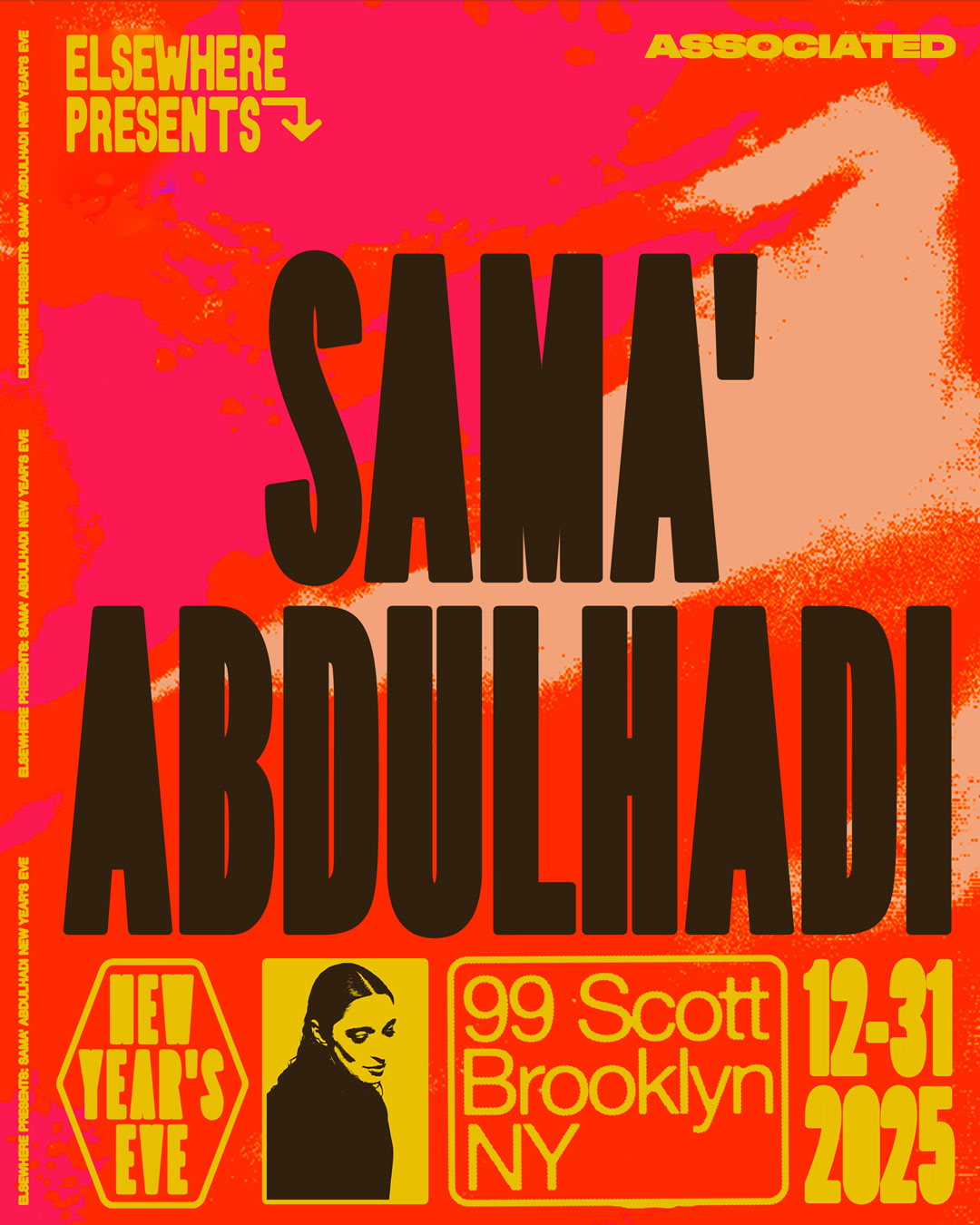 Elsewhere Presents: Sama' Abdulhadi New Year's Eve At 99 Scott Cover
