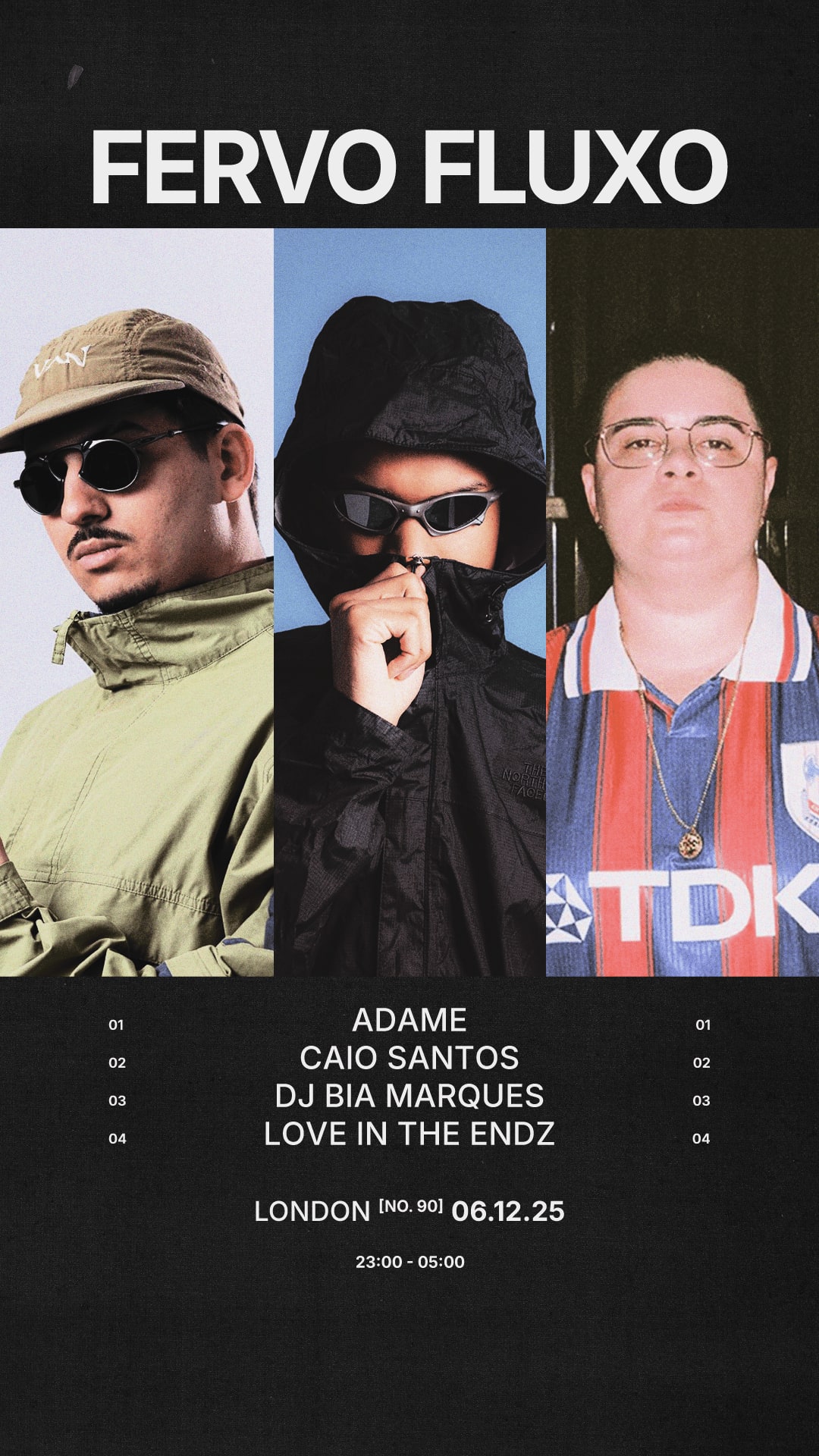 Fervo Fluxo: Adame, Dj Caio Santos, Dj Bia Marques + Love In The Endz Cover