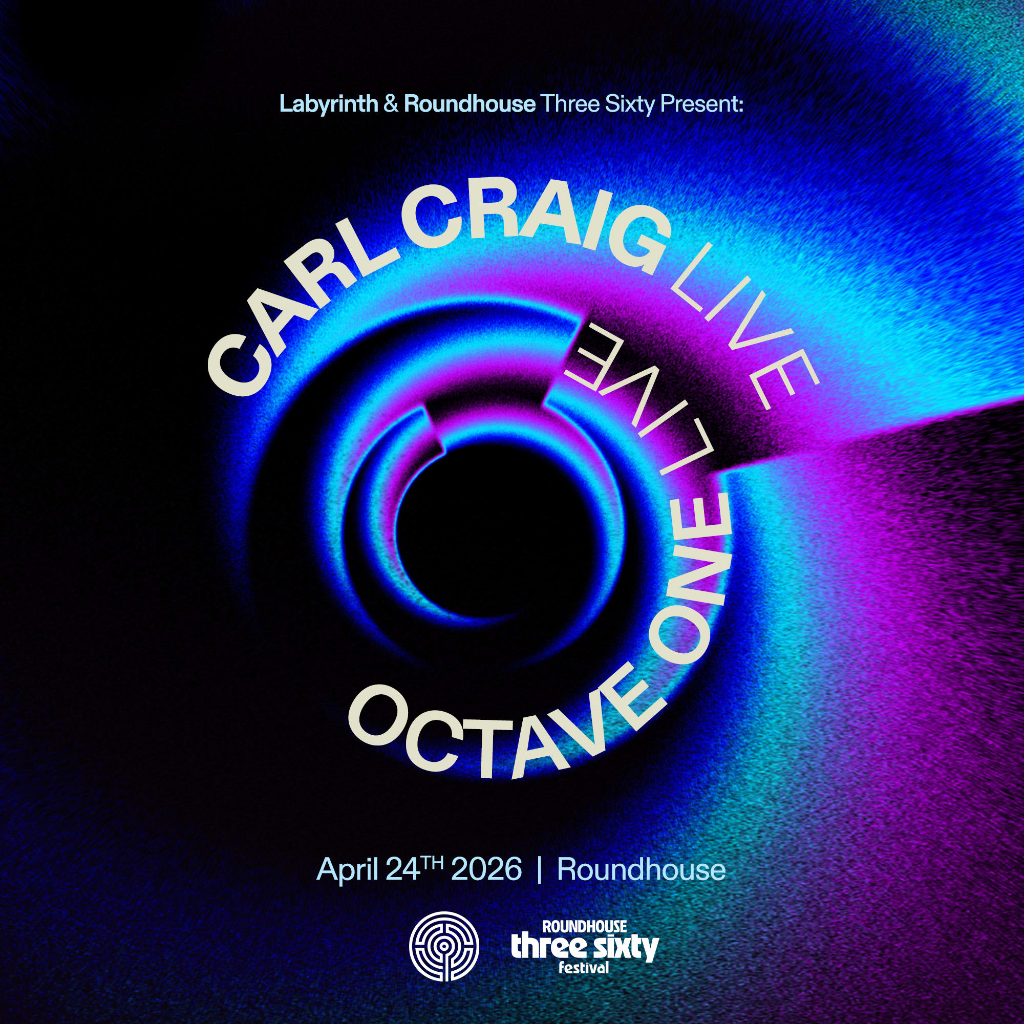 Labyrinth And Roundhouse Three Sixty Present: Carl Craig Live And Octave One Live Cover