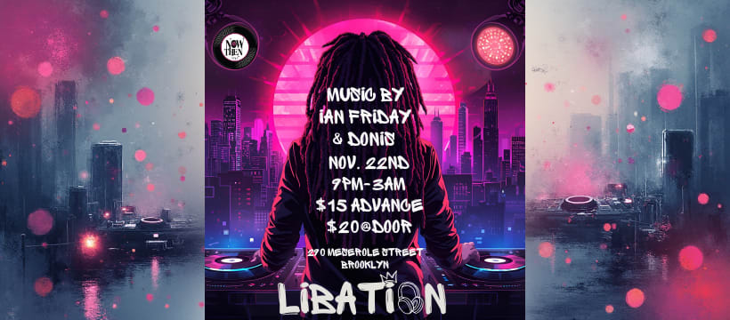 Libation With Ian Friday & Special Guest Donis Cover