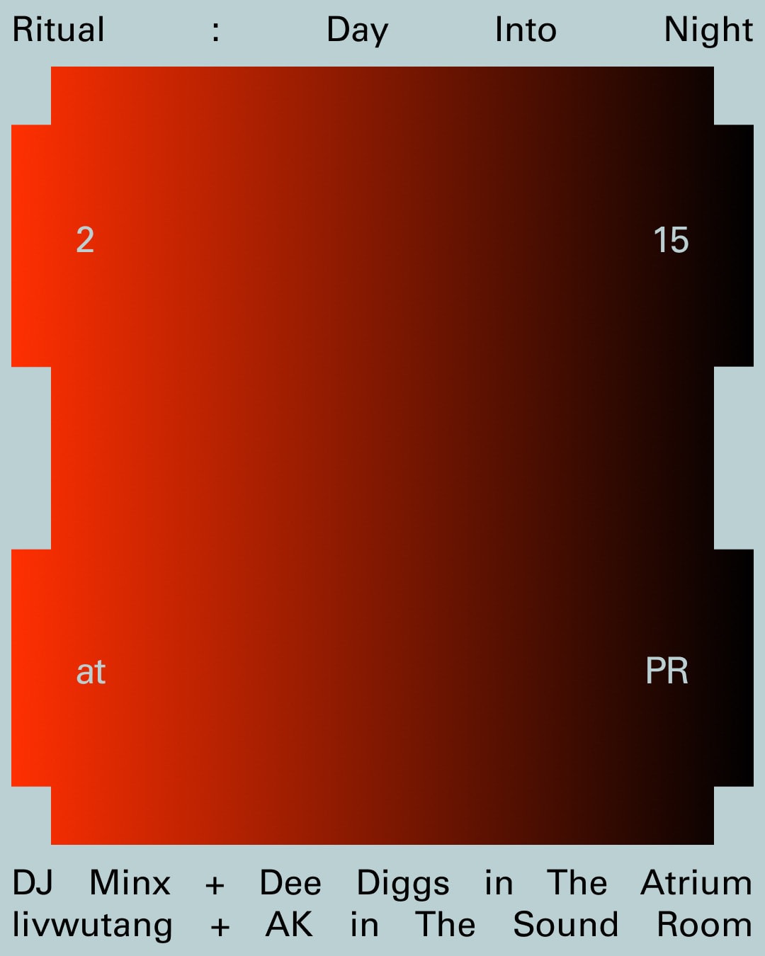 Ritual: Day Into Night With Dj Minx + Dee Diggs / Livwutang + Ak Cover