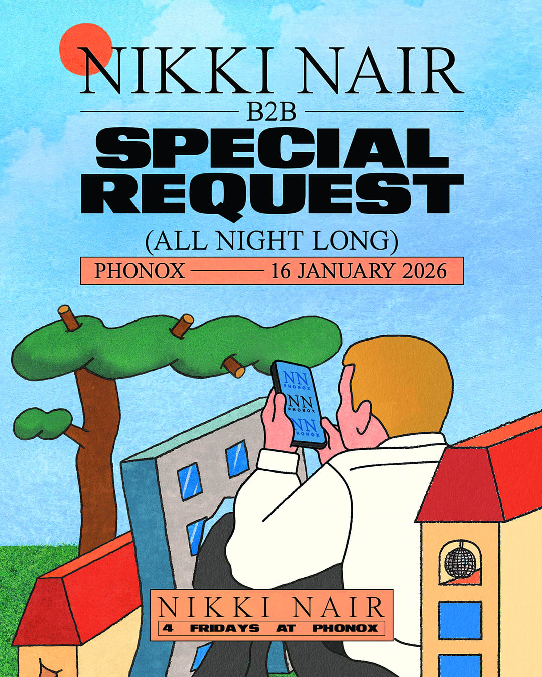 Special Request & Nikki Nair (All Night Long) - 4 Fridays At Phonox (16th Jan) Cover