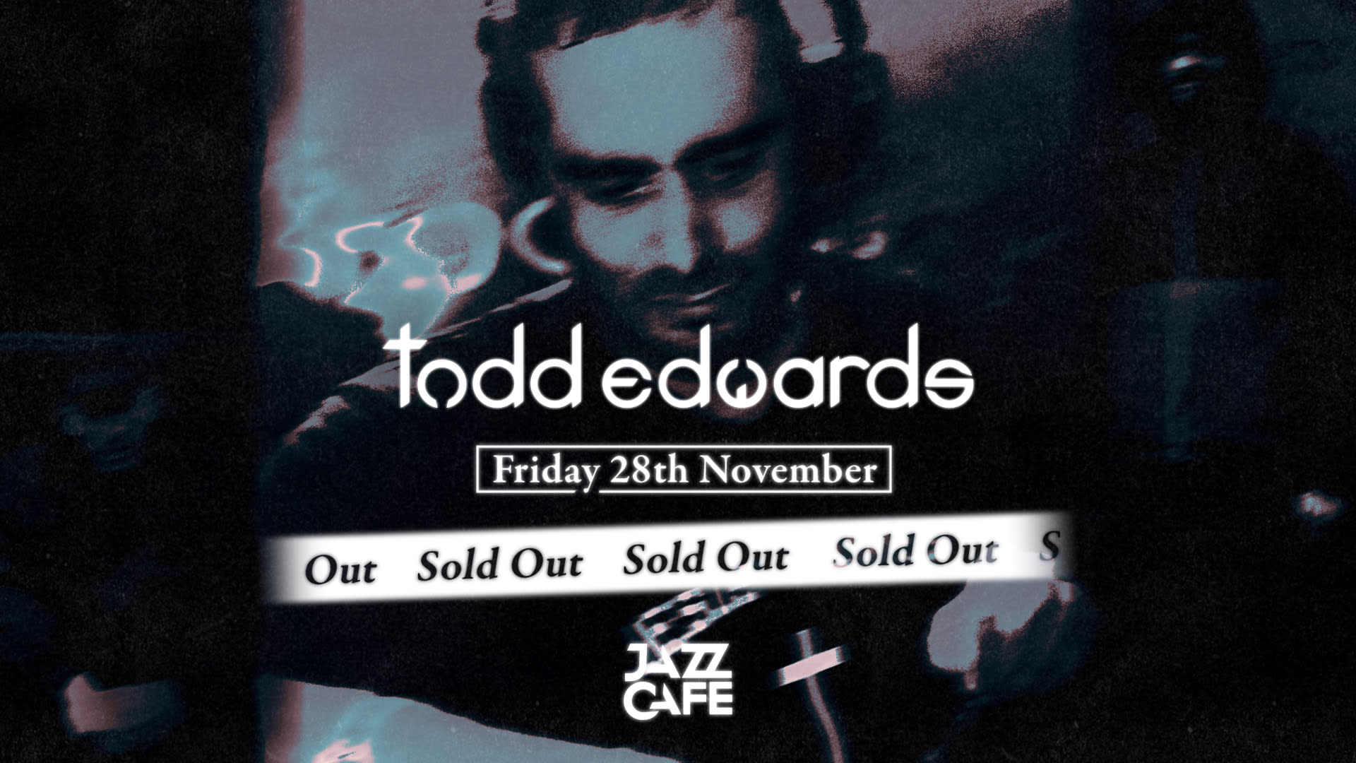 Todd Edwards (All Night Long) @ The Jazz Cafe Cover