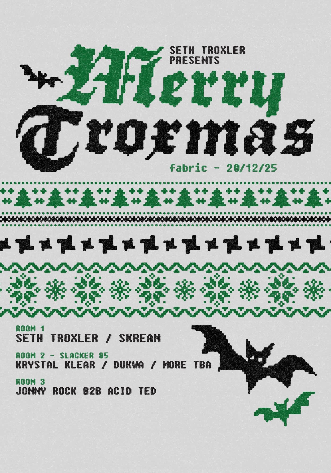 Fabric: Merry Troxmas - Seth Troxler, Skream, Krystal Klear, Dukwa, Jonny Rock, Acid Ted Cover