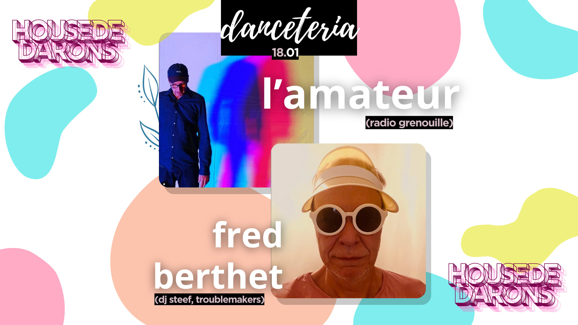 "House De Darons" W/ L'amateur + Fred Berthet @ Danceteria Cover